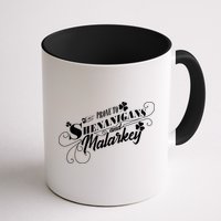 St Patrick's Day Prone To Shenanigans And Malarkey Mug