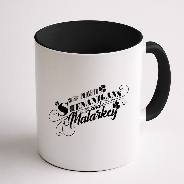St Patrick's Day Prone To Shenanigans And Malarkey Mug