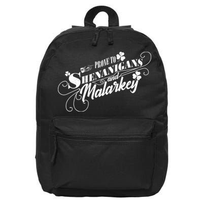 St Patrick's Day Prone To Shenanigans And Malarkey 16 in Basic Backpack