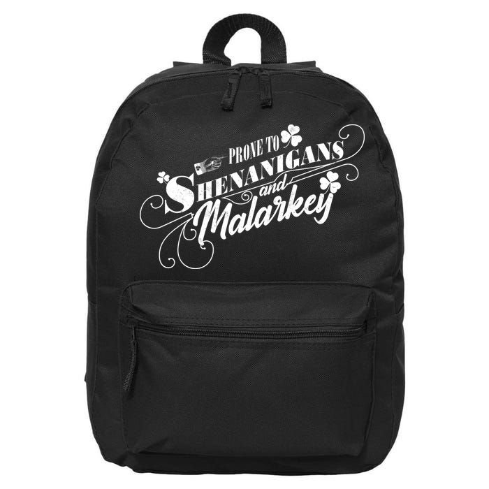St Patrick's Day Prone To Shenanigans And Malarkey 16 in Basic Backpack
