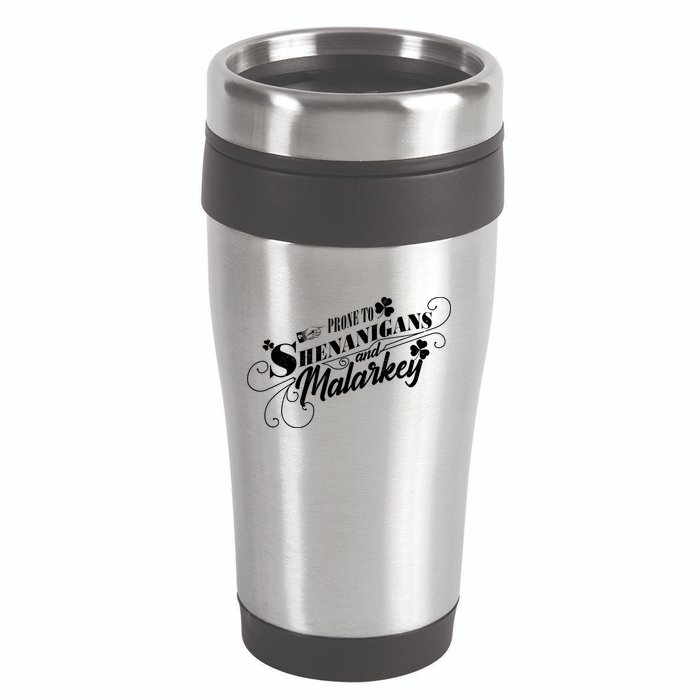 St Patrick's Day Prone To Shenanigans And Malarkey 16oz Travel Tumbler