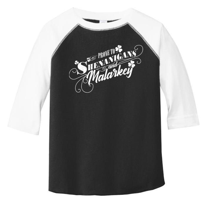 St Patrick's Day Prone To Shenanigans And Malarkey Toddler Fine Jersey T-Shirt