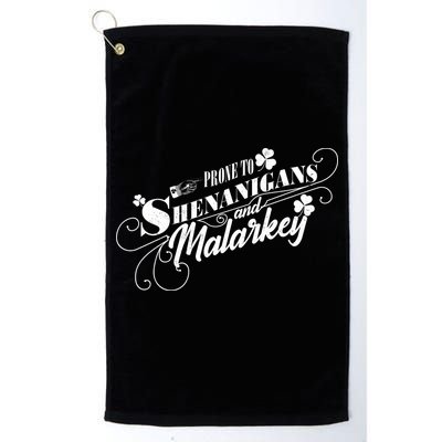 St Patrick's Day Prone To Shenanigans And Malarkey Golf Towel