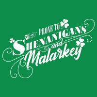 St Patrick's Day Prone To Shenanigans And Malarkey Button