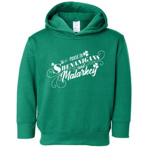 St Patrick's Day Prone To Shenanigans And Malarkey Toddler Hoodie