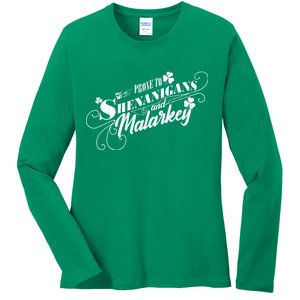 St Patrick's Day Prone To Shenanigans And Malarkey Ladies Long Sleeve Shirt