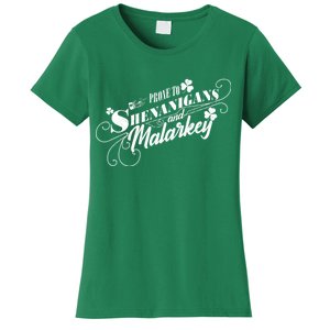 St Patrick's Day Prone To Shenanigans And Malarkey Women's T-Shirt