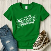 St Patrick's Day Prone To Shenanigans And Malarkey Womens T-Shirt