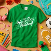 St Patrick's Day Prone To Shenanigans And Malarkey Kids T-Shirt