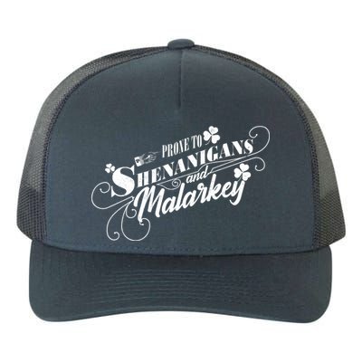 St Patrick's Day Prone To Shenanigans And Malarkey Yupoong Adult 5-Panel Trucker Hat