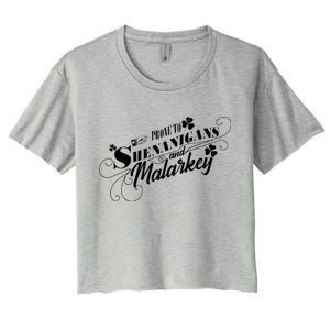 St Patrick's Day Prone To Shenanigans And Malarkey Women's Crop Top Tee