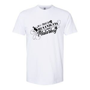 St Patrick's Day Prone To Shenanigans And Malarkey Softstyle CVC T-Shirt