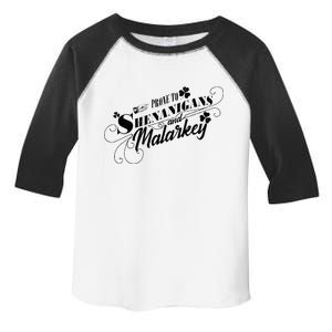 St Patrick's Day Prone To Shenanigans And Malarkey Toddler Fine Jersey T-Shirt