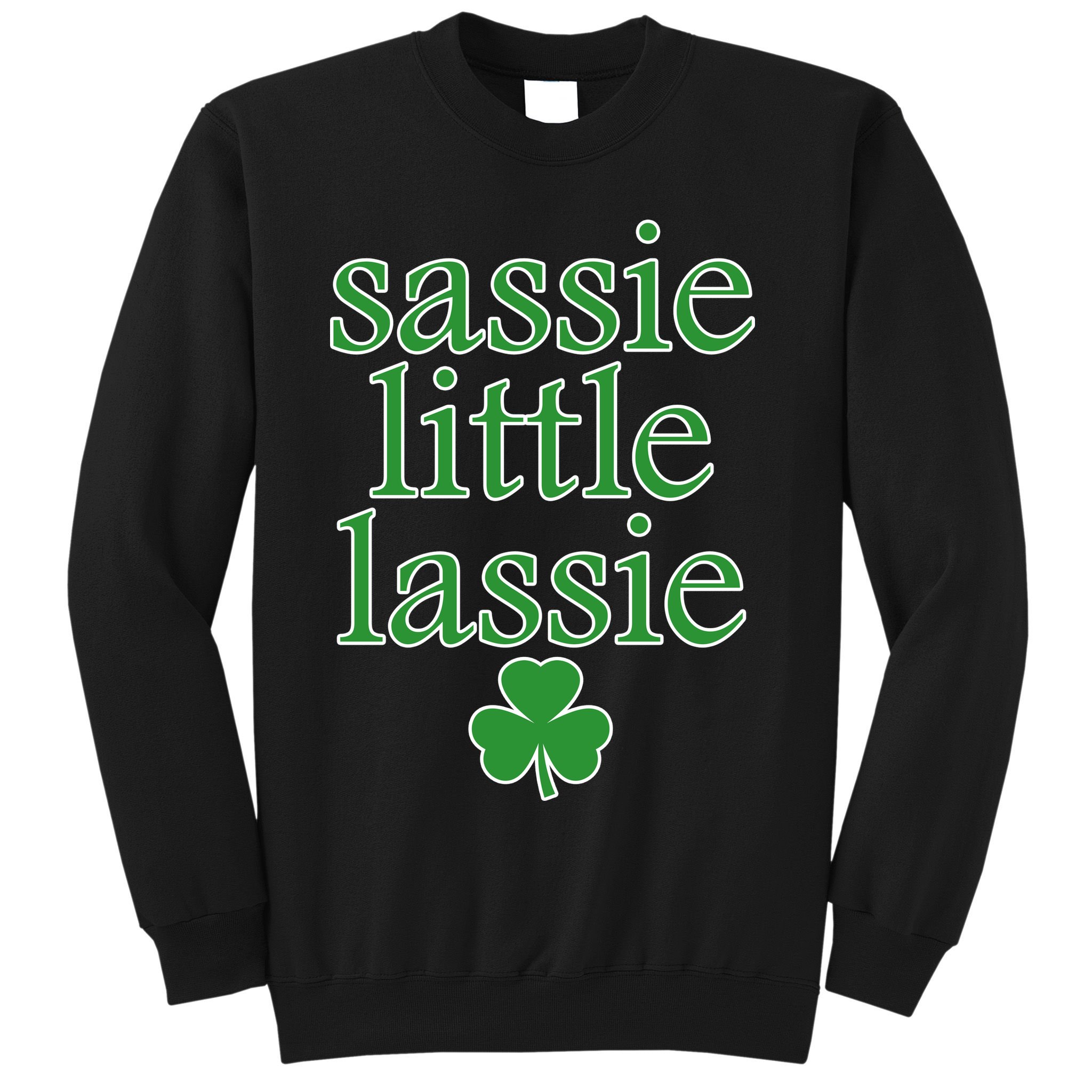 St Patrick's Day Sassie Little Lassie  Sweatshirt