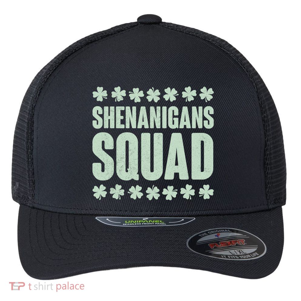 St Patrick's Day Shenanigans Squad Shamrocks Clover Flexfit Unipanel Trucker Cap