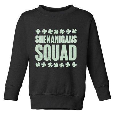 St Patrick's Day Shenanigans Squad Shamrocks Clover Toddler Sweatshirt
