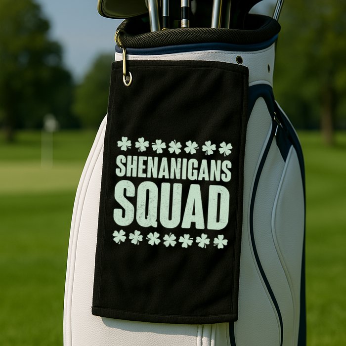 St Patrick's Day Shenanigans Squad Shamrocks Clover Golf Towel