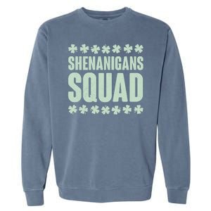 St Patrick's Day Shenanigans Squad Shamrocks Clover Garment-Dyed Sweatshirt