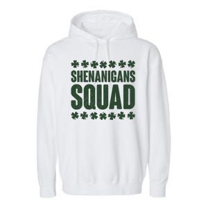 St Patrick's Day Shenanigans Squad Shamrocks Clover Garment-Dyed Fleece Hoodie