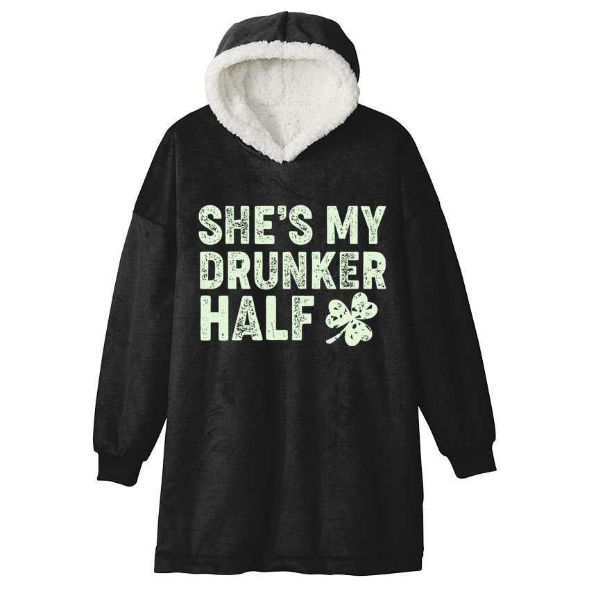 St Patrick's Day She's My Drunker Half Matching Couple's Hooded Wearable Blanket