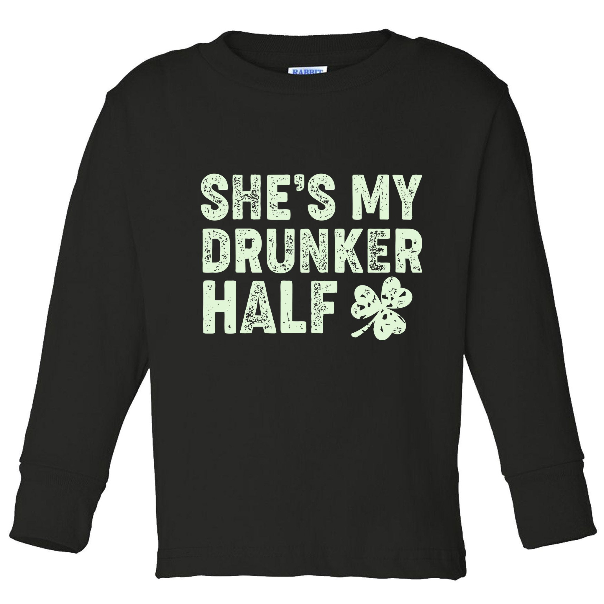 St Patrick's Day She's My Drunker Half Matching Couple's Toddler Long Sleeve Shirt
