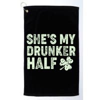 St Patrick's Day She's My Drunker Half Matching Couple's Golf Towel