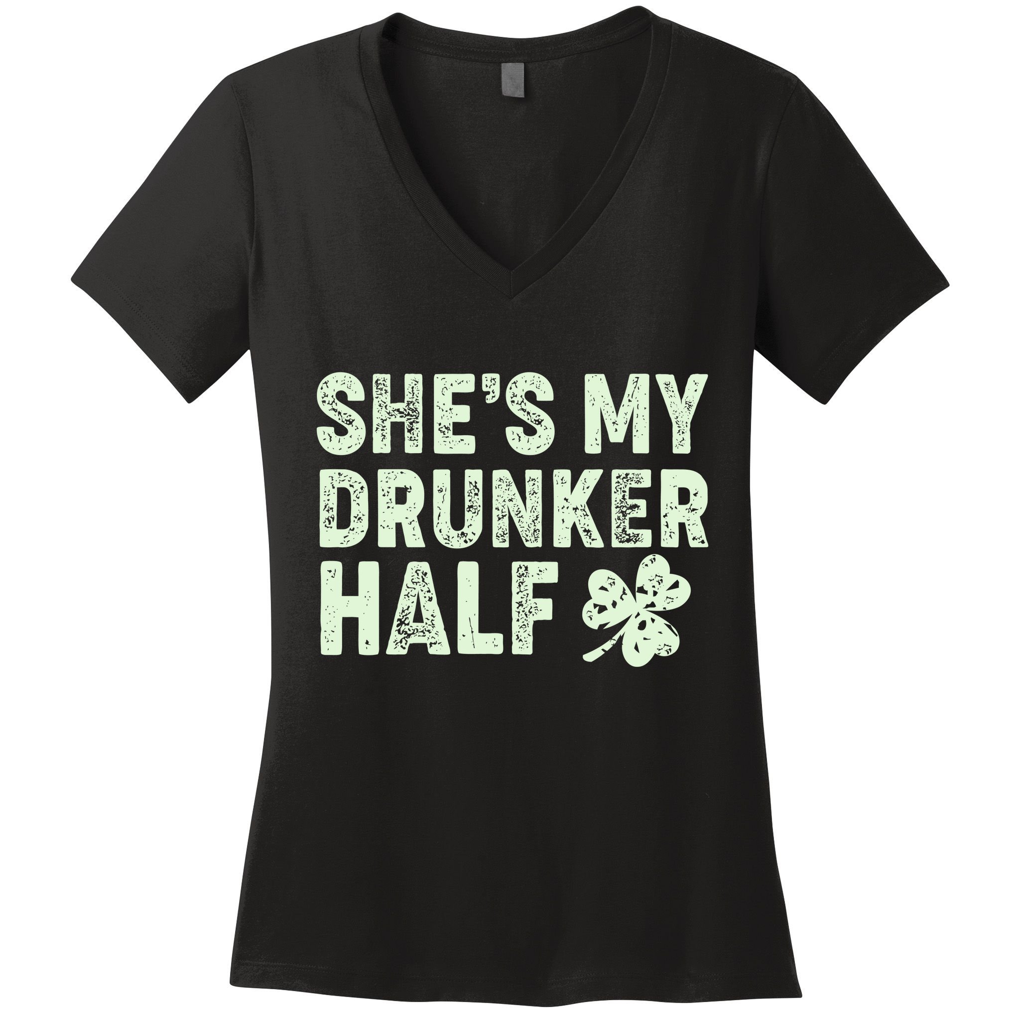 St Patrick's Day She's My Drunker Half Matching Couple's Women's V-Neck T-Shirt