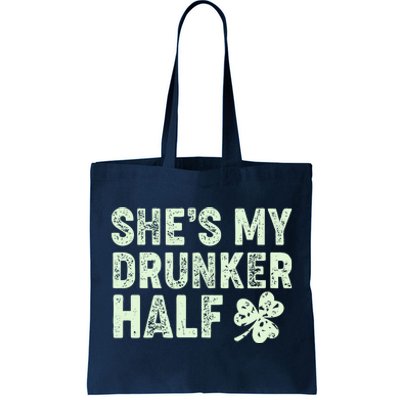 St Patrick's Day She's My Drunker Half Matching Couple's Tote Bag