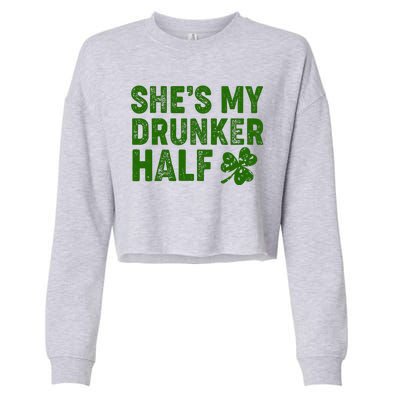 St Patrick's Day She's My Drunker Half Matching Couple's Cropped Pullover Crew