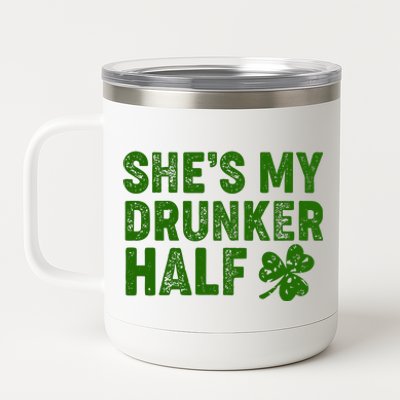 St Patrick's Day She's My Drunker Half Matching Couple's 12 oz Stainless Steel Tumbler Cup