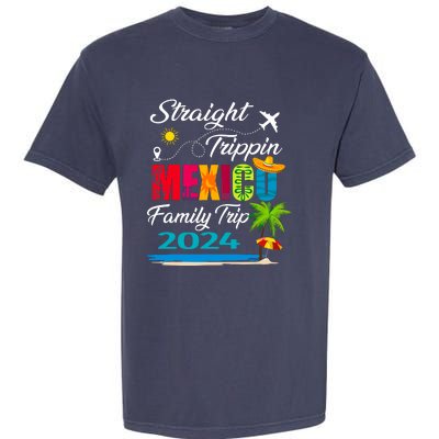 Straight Trippin 2024 Family Vacation Trip Mexico Matching Garment-Dyed Heavyweight T-Shirt