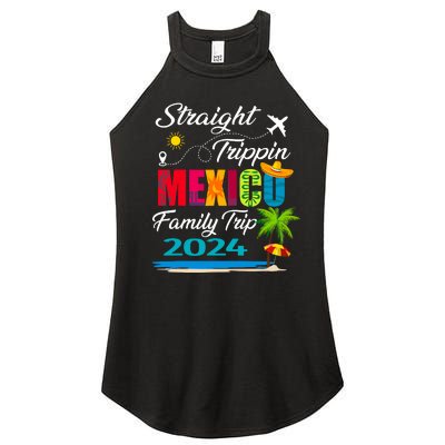 Straight Trippin 2024 Family Vacation Trip Mexico Matching Women’s Perfect Tri Rocker Tank