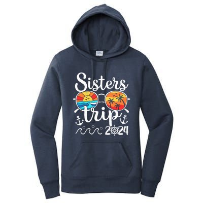 Sisters Trip 2024 Trip 2024 Cruising Vacation Weekend  Women's Pullover Hoodie