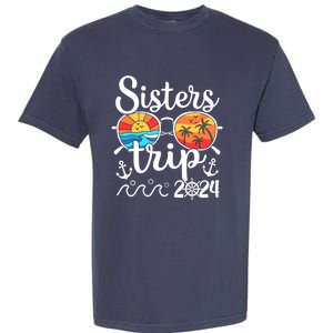 Sisters Trip 2024 Girl Trip 2024 Cruising Vacation Weekend Garment-Dyed Heavyweight T-Shirt