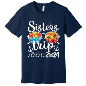 Sisters Trip 2024 Girl Trip 2024 Cruising Vacation Weekend Premium T-Shirt