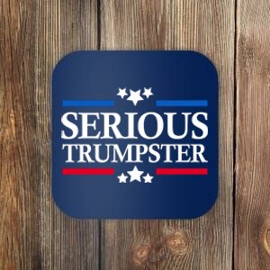 Serious Trumpster 2024 Pro Donald Trump Coaster