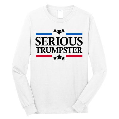 Serious Trumpster 2024 Pro Donald Trump Long Sleeve Shirt