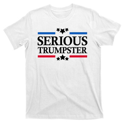 Serious Trumpster 2024 Pro Donald Trump T-Shirt