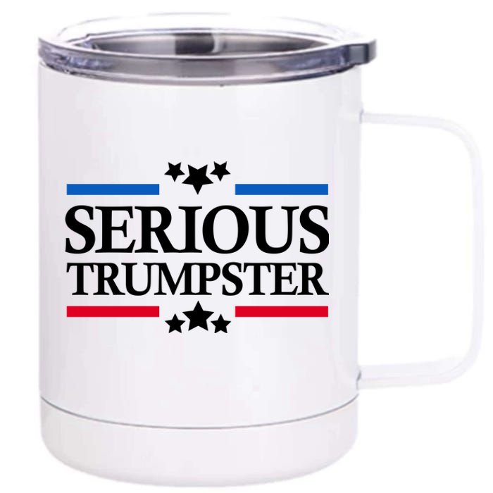 Serious Trumpster 2024 Pro Donald Trump 12 oz Stainless Steel Tumbler Cup