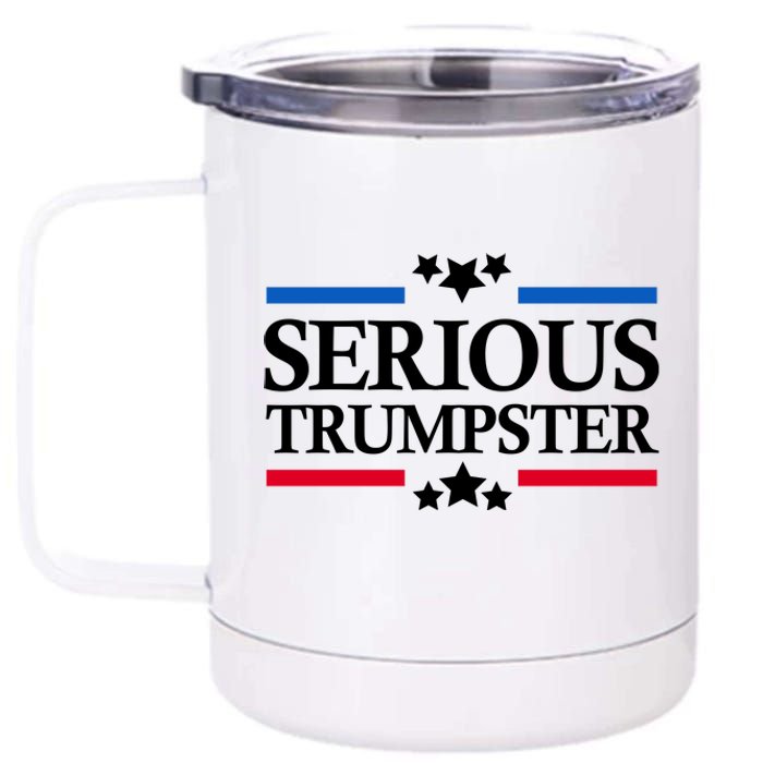 Serious Trumpster 2024 Pro Donald Trump 12 oz Stainless Steel Tumbler Cup