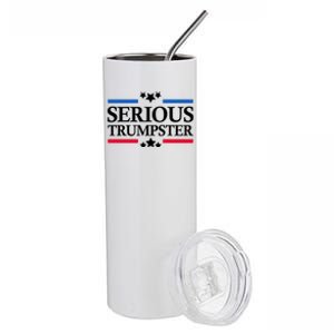 Serious Trumpster 2024 Pro Donald Trump Stainless Steel Tumbler