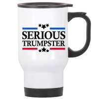 Serious Trumpster 2024 Pro Donald Trump Stainless Steel Travel Mug