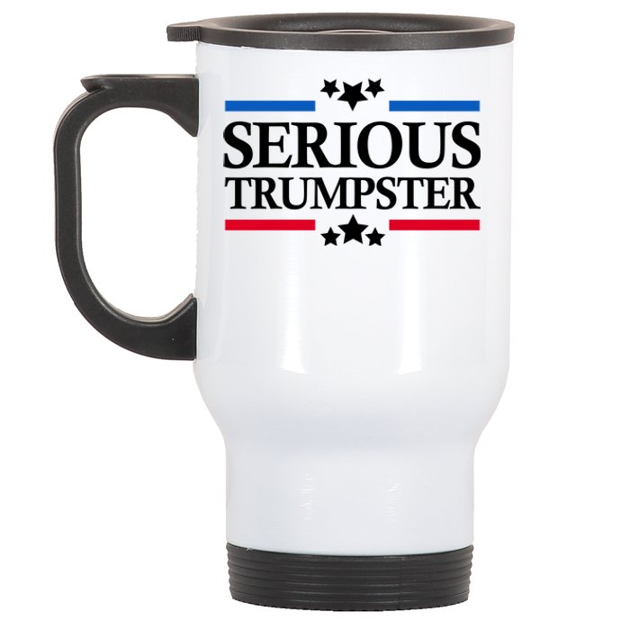 Serious Trumpster 2024 Pro Donald Trump Stainless Steel Travel Mug