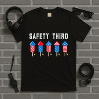 Safety Third 4th Of July Fireworks T-Shirt