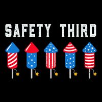 Safety Third 4th Of July Fireworks T-Shirt