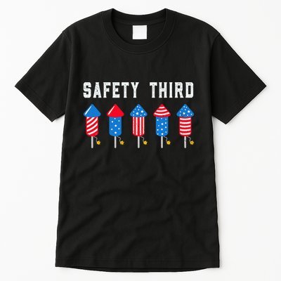 Safety Third 4th Of July Fireworks Tall T-Shirt