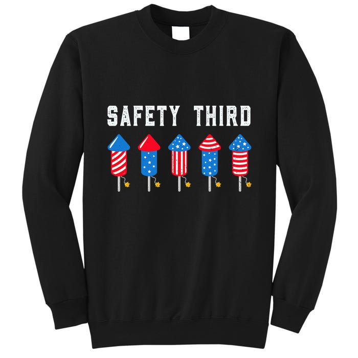 Safety Third 4th Of July Fireworks Tall Sweatshirt