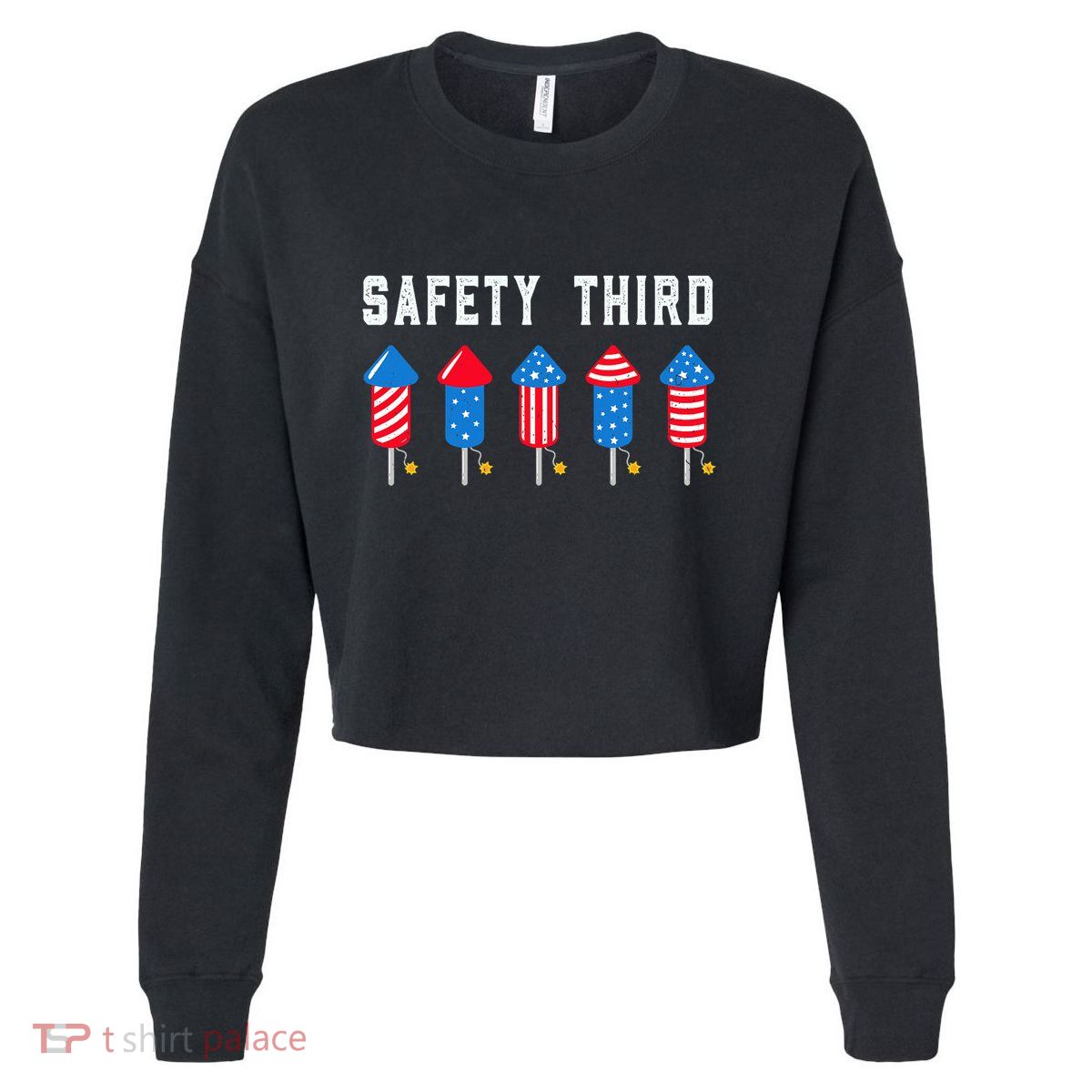 Safety Third 4th Of July Fireworks Cropped Pullover Crew