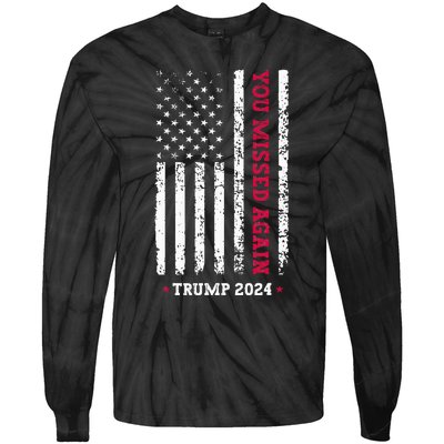 Second Trump Assassination Attempt You Missed Again Trump Tie-Dye Long Sleeve Shirt