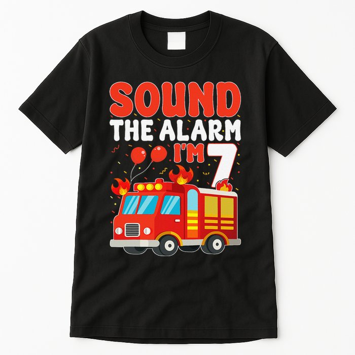 Sound The Alarm IM 7 Fire Truck Firefighter 7th Birthday Tall T-Shirt